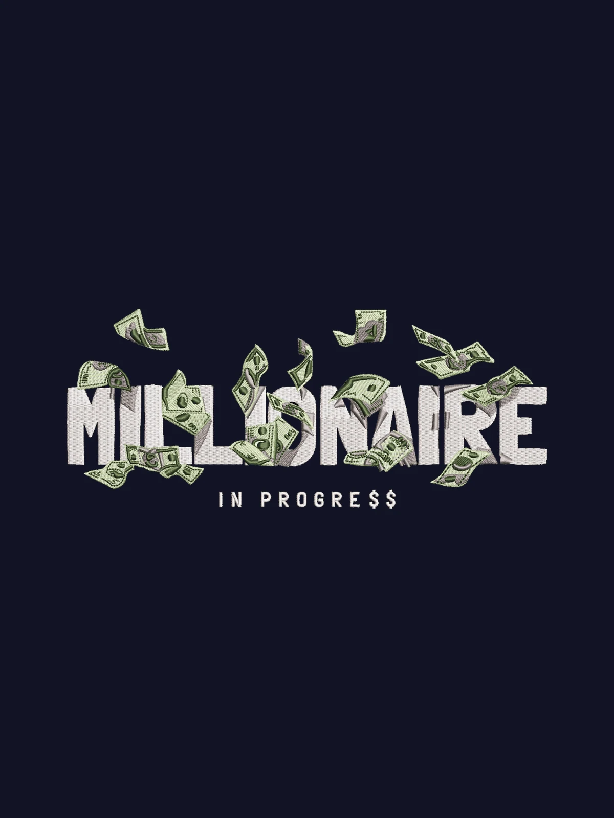 Millionaire In Progree — Stickdesign