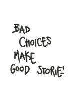 Bad Choices Make Good Stories embroidery artwork preview